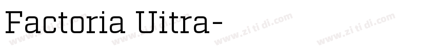 Factoria Uitra字体转换